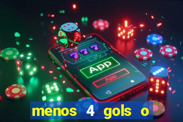 menos 4 gols o que significa